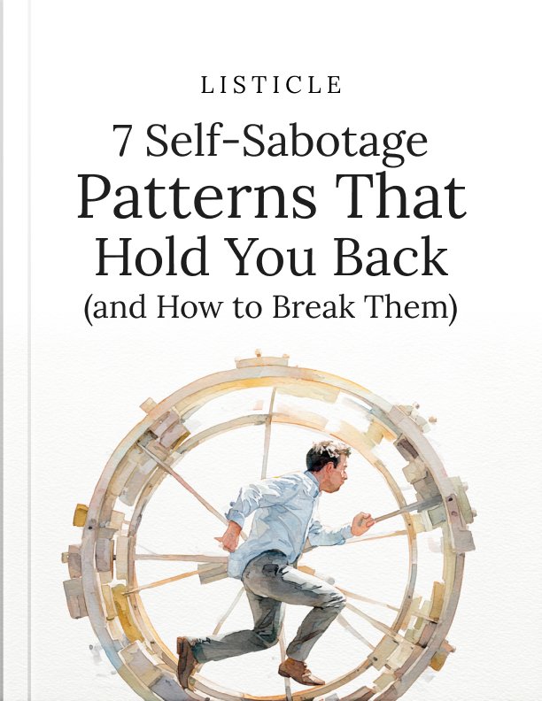 7 Self Sabotage Patterns That Hold You Back and How to Break Them Listicle